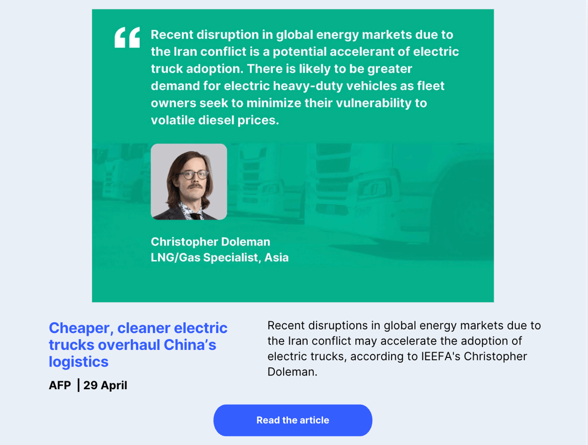 Recent disruptions in global energy markets due to the Iran conflict may accelerate the adoption of electric trucks, according to IEEFA's Christopher Doleman.